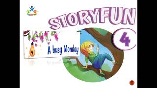 Storyfun4 - unit 4 - A busy Monday