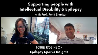 Supporting people with Intellectual Disability \u0026 Epilepsy  - Prof. Rohit Shankar, MBE