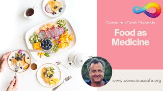 Food as Medicine with Roger Green