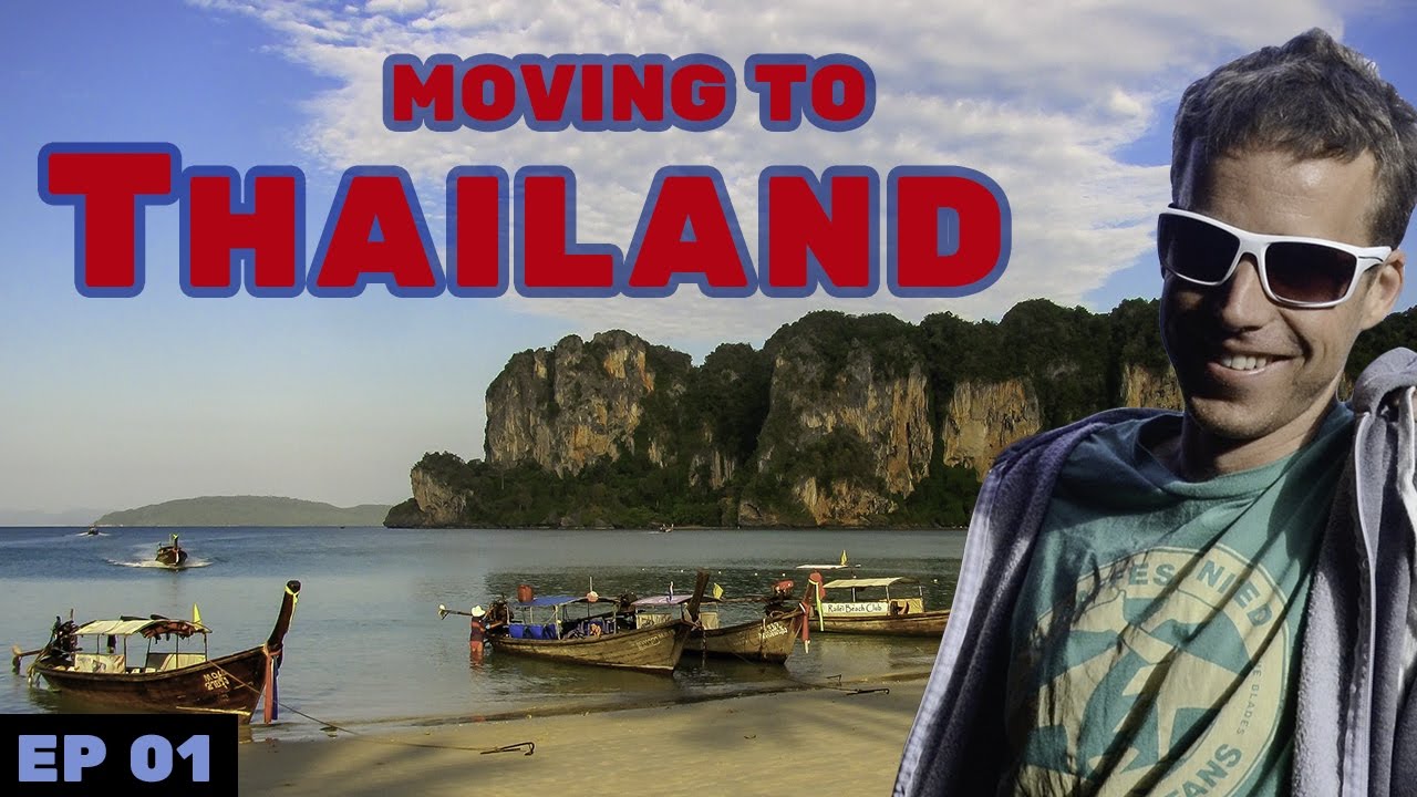 Moving To Thailand Youtube
