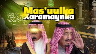 Mas'uulka Xaramaynka Shariifaynka–Boqor Salman Bin Abdul Aziz–Sidee ayuu Kusoo gaaray Halkan