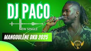 DJ PACO MANGOULÉNE DKB 2025