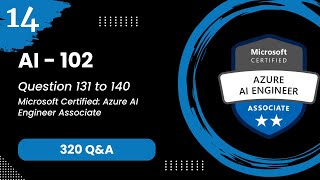 AI 102 Exam Q&A #14 - Azure AI Engineer Associate