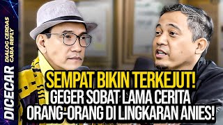 SEMPAT BIKIN TERKEJUT! GEGER SOBAT LAMA CERITA ORANG-ORANG DI LINGKARAN ANIES!