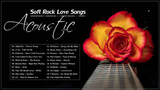 Acoustic Soft Rock - Best Soft Rock Love Songs Of All Time