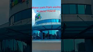 #Water Park Krakow Poland #Park wodny #JRworld#Poland#Ytshort#viral#2023#Water park#Fit park
