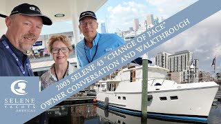 Selene 43 Owners Walkthrough: A ‘Change of Pace’