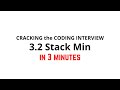 3.2 Stack Min | Cracking the Coding Interview Solution
