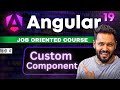 Angular 19 Tutorial in Hindi #8 Custom Component