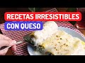 RECETAS irresistibles con QUESO