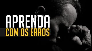 APRENDENDO COM OS ERROS! AQUELE VÍDEO QUE MUITOS PRECISAM ASSISTIR