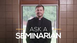 Ask a Seminarian | Christian Salata