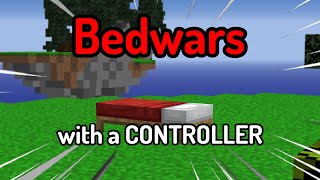 I won a game of Bedwars using a CONTROLLER