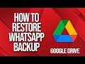 How to restore Whatsapp Backup from google drive 2025