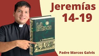 LECTURA DE BIBLIA: HOY Martes 14 Enero 2025 - Jeremias 14-19 📖 con el Padre Marcos Galvis