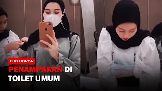 SERAM!!! ADA PENAMPAKAN DI SALAH SATU BILIK KAMAR MANDI TOILET UMUM