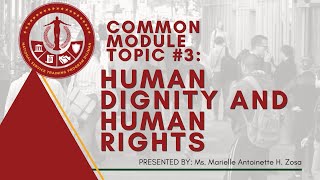 NSTP Common Module Topic 3: Human Dignity and Human Rights | Marielle Antoinette Zosa