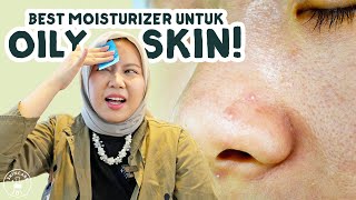 Jangan Salah Pilih! Ini Rekomendasi Moisturizer Untuk Kulit Bejerawat! Anti Breakout!