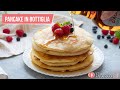 Pancake in Bottiglia (facilissimi) - Ricetta.it