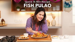 Fish Pulao Recipe | indian style Fish Pulao | Chef Amrita Rai Chand | easy Recipe Fish Pulao