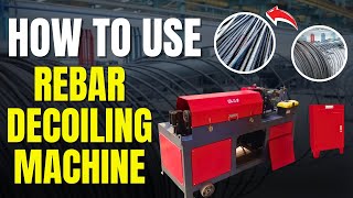 Rebar Decoiling Machine | How to use Rebar Decoiling Machine? Automatic Bar Decoiler Machine