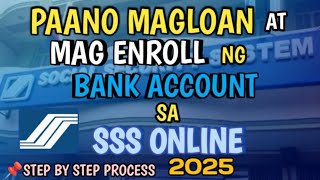 PAANO MAG LOAN SA SSS ONLINE AT PAANO MAG ENROLL NG BANK ACCOUNT SA SSS 2025 | SSS SALARY LOAN 2025