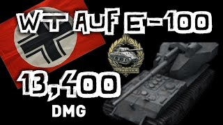 World of Tanks || Waffentrager Auf E-100 - 13,000 Damage...