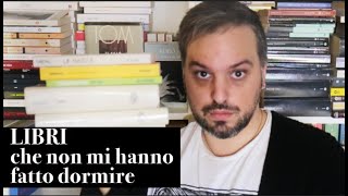 5 LIBRI CHE NON MI HANNO FATTO DORMIRE