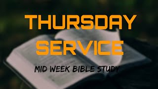 THURSDAY BIBLE STUDY -TOPIC- WHO DOES GOD USE