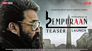 L2E Empuraan Teaser |Mohanlal |Prithviraj Sukumaran |Murali Gopy |Subaskaran |Antony Perumbavoor