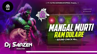 Mangal Murti Ram Dulare ♈ Sound check Vibration // Dj Tiku X DJ Subhajit