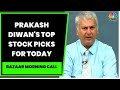 Market Expert Prakash Diwan's Cues For Trade And Top Stock & Sectoral Picks For Today | CNBC-TV18