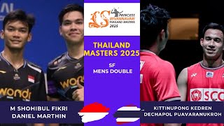 M SHOHIBUL FIKRI/DANIEL MARTHIN (INA) VS KITTINUPONG K/DECHAPOL P (THA) | THAILAND MASTERS 2025