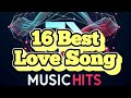 16 Best Love Song || Official Lyrics Video ||  Ty Musichits