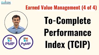 Earned Value Management (4 of 4):  To-Complete Performance Index (TCPI)  #pmpizenbridge