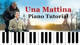 Una Mattina Cover -  Piano Tutorial
