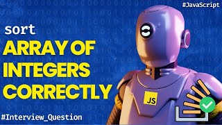 How to sort an array of integers correctly - Stack Overflow