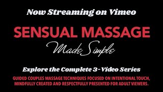 PREVIEW: Sensual Massage Made Simple - Learn to Connect Through the Art of Touch