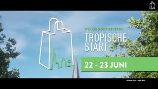 Tropische Start op 22 en 23 juni - Winkeldorp Beveren (Promo 60 seconden)