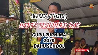 Happy Teachers Day | Suren Thing | Guru Purnima | Teachers Day | 2079