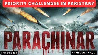 Parachinar Tragedy: Priority Challenges in Pakistan ?  I Ahmed Ali Naqvi  I Episode 237