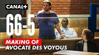 66-5 : Making of - Avocate des voyous