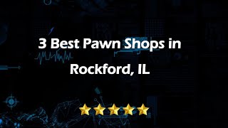 3 Best Pawn Shops in Rockford, Illinois 2024 | Resale Shops
