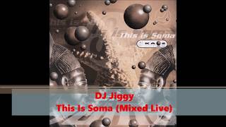 DJ Jiggy - This Is Soma (Mixed Live 1997)