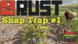 Rust - Snap Trap #1 - rustafied