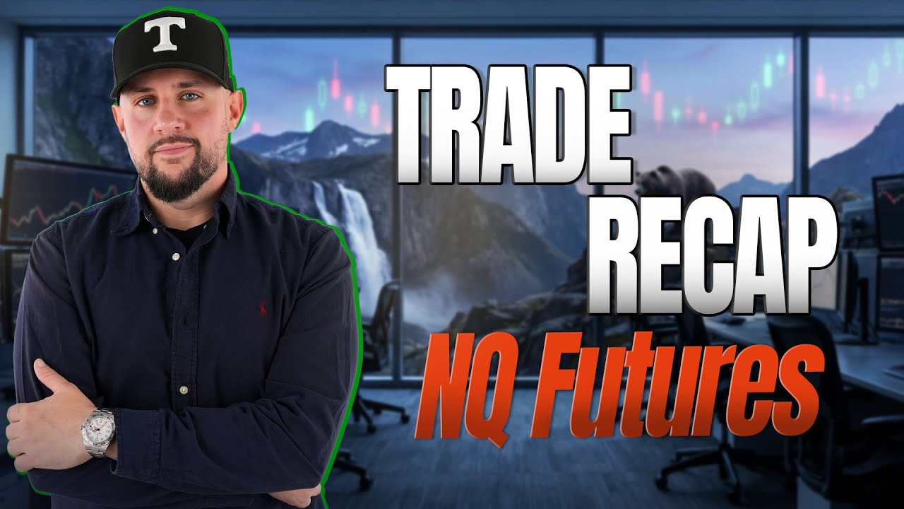 Trade Recap Nq Futures Youtube