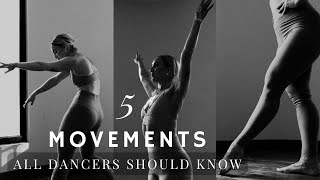 5 Movements All Dancers Should Know