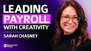 How to Make Payroll Fun and Future-Focused | Innovative Tips! | Sarah Chasney | The Payroll Podcast
