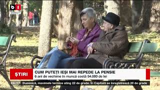 CUM PUTEȚI IEȘI MAI REPEDE LA PENSIE_Știri B1_23 apr 2023