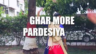GHAR MOREY PARDESIYA - Dance Cover